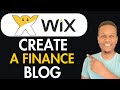 How To Create A Finance Blogging Website On Wix