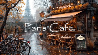 Paris Classic Coffee Shop Ambience with Rainy Day ☕ Positive Bossa Nova Jazz Music for Relax