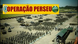 Operação Perseu - Maior Exercício da Força Terrestre do Ano