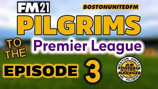 PILGRIMS TO THE PREMIER LEAGUE EP3 - NEW STADIUM OPENS - #FM21