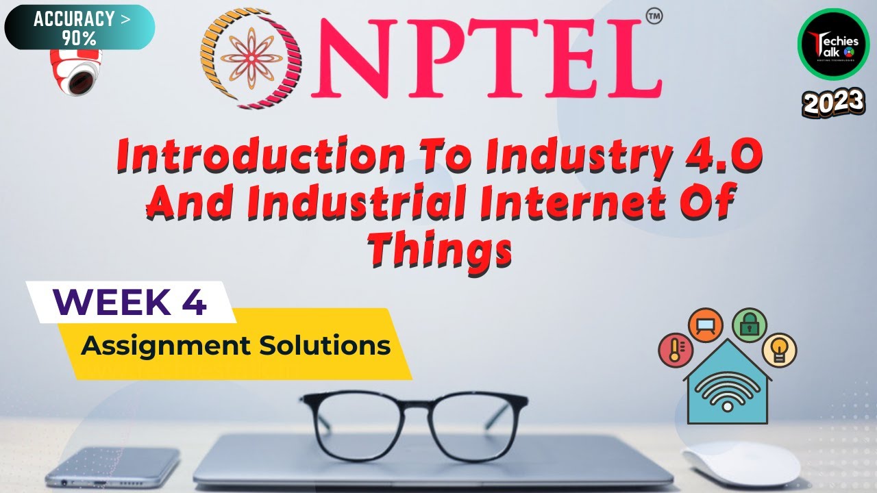 NPTEL Introduction To Industry 4.0 And Industrial Internet Of Things ...