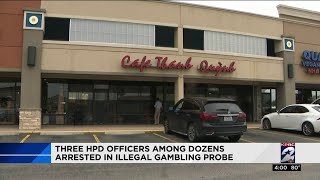 Three HPD officers among dozens arrested in illegal gambling probe