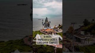 10 Most Popular \u0026 Sacred Lord Shiva Temples | Visit these Temples in Sawan for Lord Shiva's Blessing