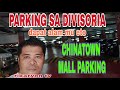 DIVISORIA PARKING CHINATOWN MALL