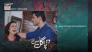 Woh Pagal Si Episode 39 - Teaser