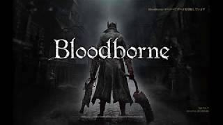 Blood borne 生配信　（合言葉2407）聖杯初見攻略（2周目）　トロコン目指して　4　汚声入ります。