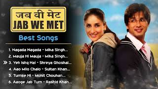 Jab We Met Movie All Songs | Shahid Kapoor | Kareena Kapoor | Bollywood Love Hindi Songs