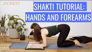 Tutorial - Acupressure Mat Exercises for Hands and Forearms | Part 4 | ShaktiMat