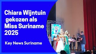 Jury kiest voor Chiara Wijntuin als Miss Suriname 2025; crowd favourite is Kyran Rampersad