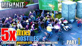 HumanitZ - 5x Zeeks and Hostiles multiplier, Exploring Huddson City 100% Nightmare Level - Part 1