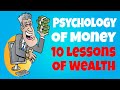 10 Lessons Of Wealth - The Psychology Of Money