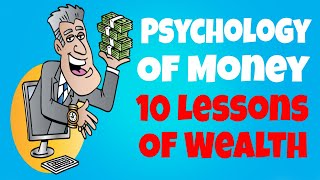10 Lessons Of Wealth - The Psychology Of Money