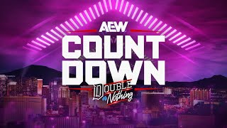 A Triple Main Event from Where it All Started | AEW Countdown to Double or Nothing, LIVE on PPV