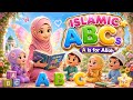 A is for Allah | Islamic ABC Song for Kids | Muslim Kids Learning Alphabet