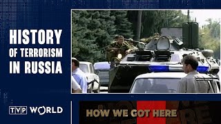 Political, ethnic, religious: History of Russia’s terrorism  | How We Got Here