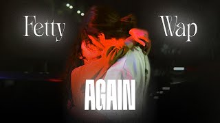 Vietsub | Again - Fetty Wap | Lyrics Video