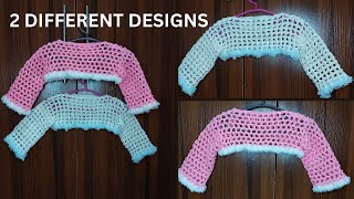 EASY CROCHET BABY SHRUG. CROCHET FISHNET BOLERO. SLEEVES TUTORIAL FOR INFANT AND TODDLER. 2 PATTERNS