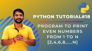 Python Program to Print Even Numbers from 1 to N - In Hindi