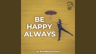 Be Happy Always