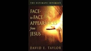 Free Audio Book Preview ~ Face-to-Face Appearances from Jesus ~  David Taylor