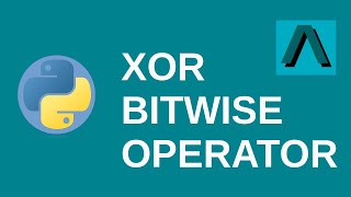 XOR Bitwise Operator - Python | Python Tutorial for Beginners | Advance Python | CodeWithRonny