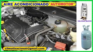 🌍✔ AIRE ACONDICIONADO AUTOMOTOR - VALVULA BLOCK + PRESURIZACIÓN + VACÍO AL SISTEMA Y CARGA DE 134a.