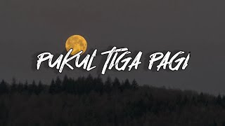 PUKUL TIGA PAGI (VIDEO LYRICS) ANTO CEPI X RIZKY D.