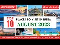 TOP 10 Places To Visit In India In AUGUST 2023 | Best Monsoon Destinations | MONTHLY SERIES