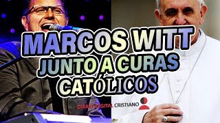 Marcos Witt y su unión con sacerdotes católicos 📺