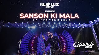 Sanson Ki Mala Pe  | Live Performance | Nusrat Fateh Ali Khan | Sagar Wali Qawwali 2.0
