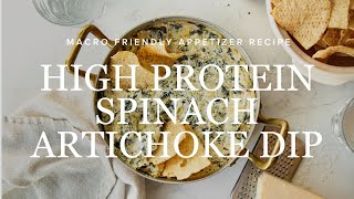 High Protein Spinach Artichoke Dip