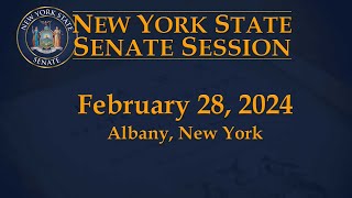 New York State Senate Session - 02/28/2024