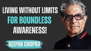 Living Without Limits – Guided Meditation for Boundless Awareness | Inspired by Deepak Chopra