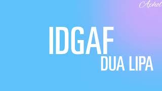 Download Dua lipa - idgaf (lyrics) mp3
