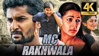 MC Rakhwala (4K ULTRA HD) Nani Superhit Hindi Dubbed Full Movie | Sai Pallavi, Bhumika Chawla