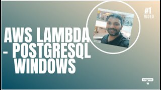 [Windows Users]Connect AWS Lambda to RDS postgresql using Python - Windows Users
