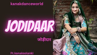 Jodidaar| ft.kanaksolanki | New Rajasthani dance 2023 | kanakdanceworld | Rajasthanisong |जोड़ीदार