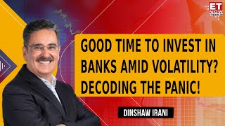 Dinshaw Irani: 'Markets Are Tired Of Constant Correction' | Why Markets Continue In A Panic State?