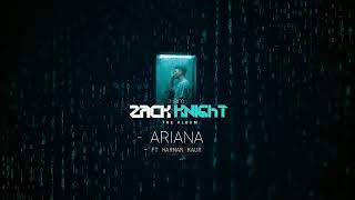 Zack Knight - Ariana ft Harman Kaur (Official Audio)