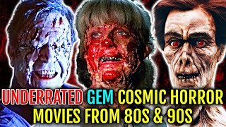 11 Most Underrated 80s/90s Cosmic Horror Movies That Captures Terror And Nostalg