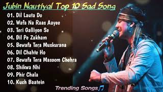 Best of Jubin Nautiyal 2023 | Jubin Nautiyal Hits Songs | Latest Bollywood Songs | Indian songs.