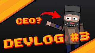 IS THIS MAN THE BEST CEO? [DEMO SOON] | #devlog #3