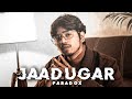 JAADUGAR🔥 PARADOX || MTV HUSTLE 2.0|| RAP BY PARADOX ||