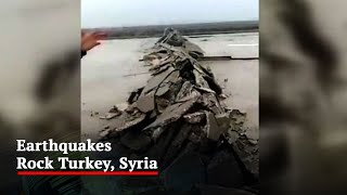 Video: Massive Earthquake In Turkey Splits Airport Runway Into Two