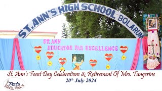 St Ann's Feast Day \u0026 Retirement Of Mrs. Tangerine | St Ann's High School Bolarum | 20th July 2024