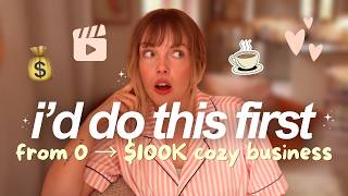 How I'd build my online business if I had to start over from ZERO in 2026 (the cozy way) 😌