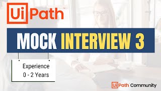 🔴 3. UiPath Mock Interview | 2+ Years Exp | LIVE | UiPath Interview Questions and Answers  | RPA