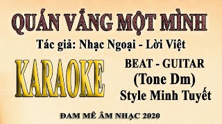 QUÁN VẮNG MỘT MÌNH [Karaoke tone nữ] - Style Minh Tuyết