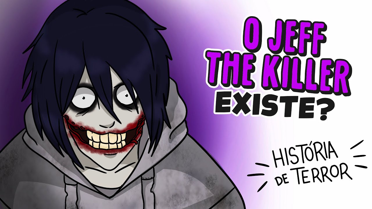 CREEPYPASTAS O Jeff The Killer Existe? 🔪 História De Terror | Draw My ...