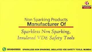 Non Sparking Products by Sparkless Non Sparking, Insulated VDE Safety Tools, Mumbai